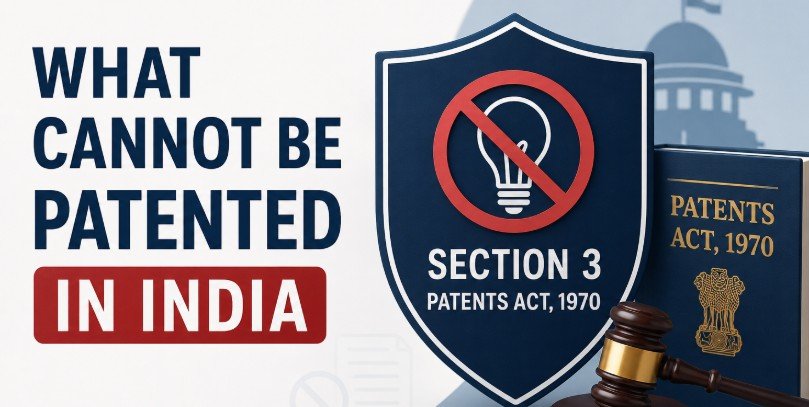 What Cannot Be Patented in India Section 3 of the Patents Act